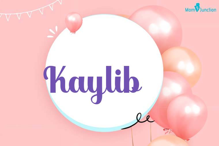 Kaylib Birthday Wallpaper