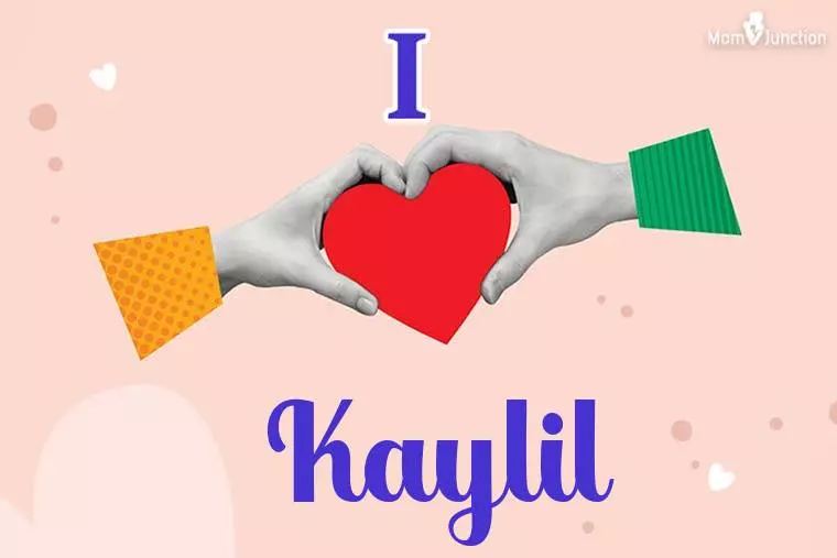 I Love Kaylil Wallpaper