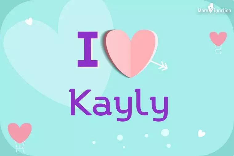 I Love Kayly Wallpaper