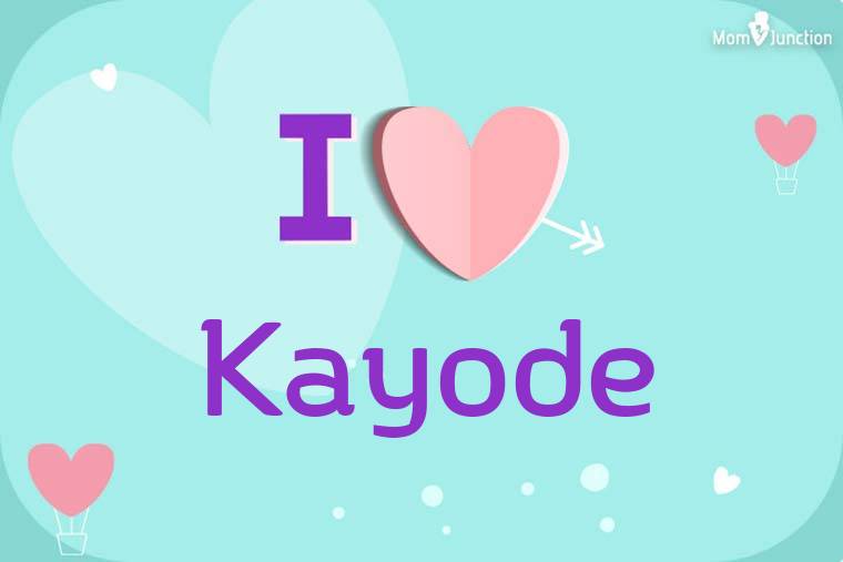 I Love Kayode Wallpaper