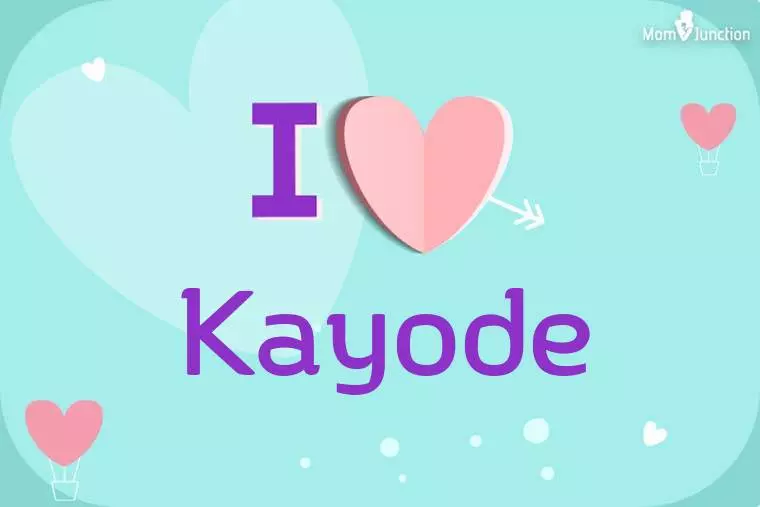 I Love Kayode Wallpaper