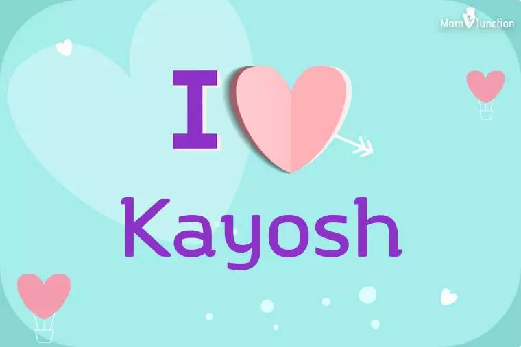 I Love Kayosh Wallpaper