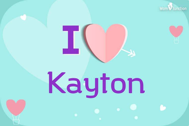 I Love Kayton Wallpaper