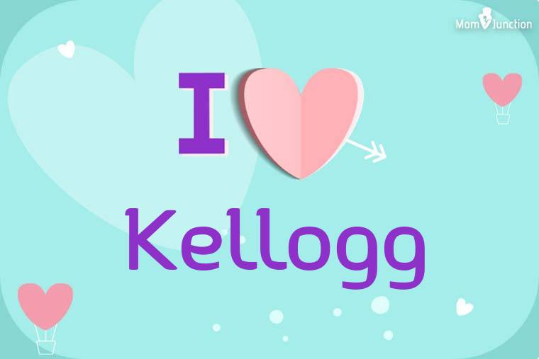 I Love Kellogg Wallpaper