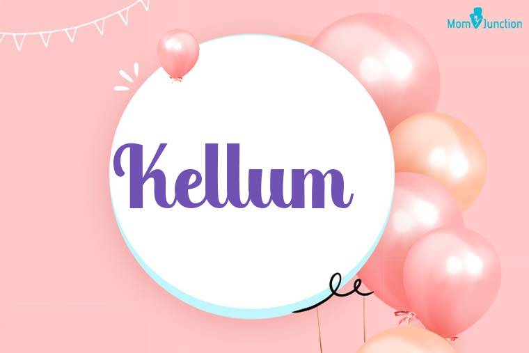 Kellum Birthday Wallpaper