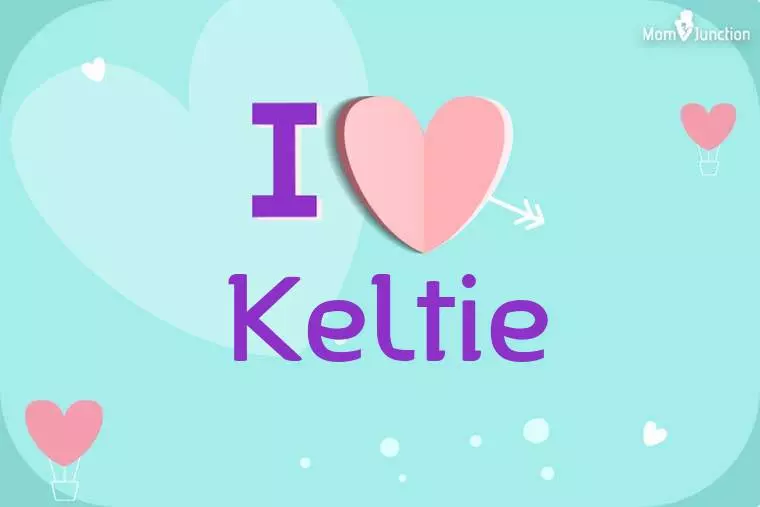 I Love Keltie Wallpaper