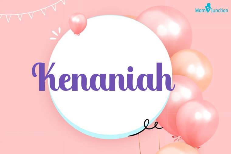 Kenaniah Birthday Wallpaper