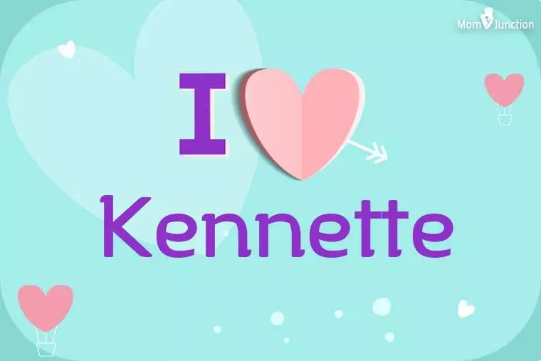 I Love Kennette Wallpaper