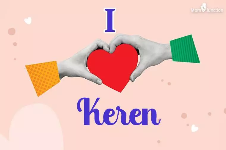 I Love Keren Wallpaper