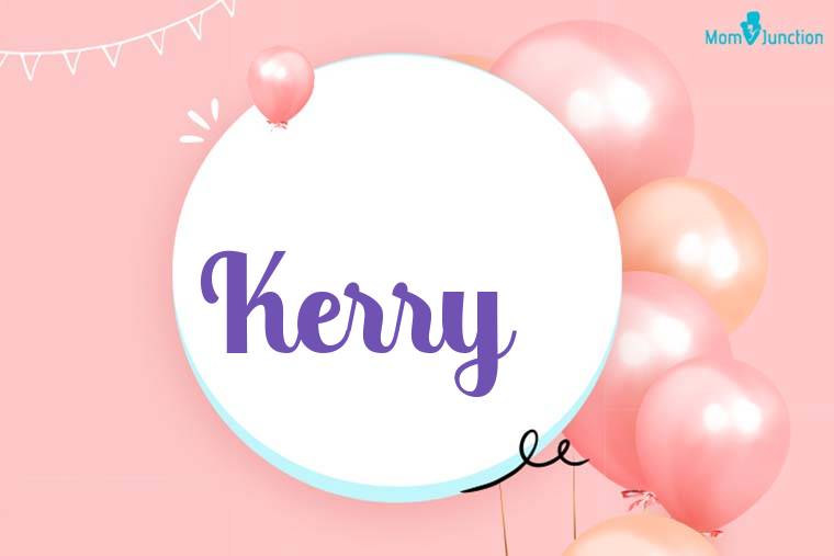 Kerry Birthday Wallpaper
