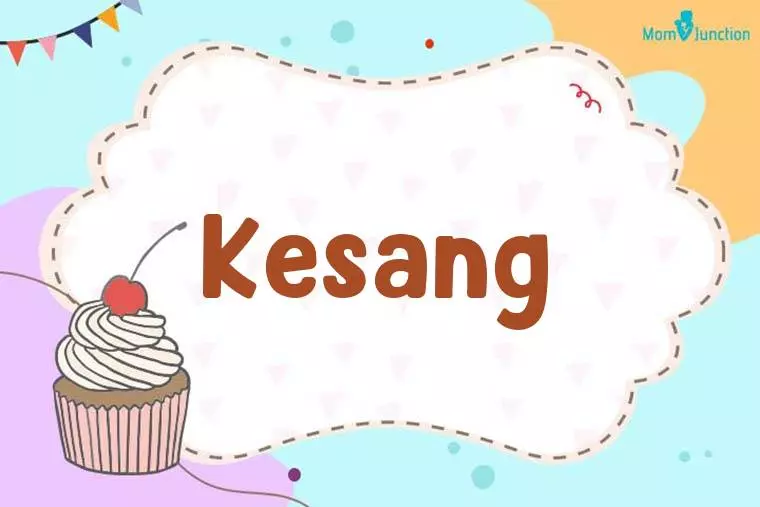 Kesang Birthday Wallpaper