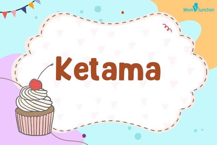Ketama Birthday Wallpaper