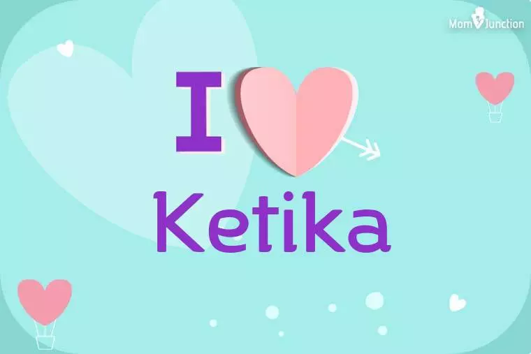 I Love Ketika Wallpaper