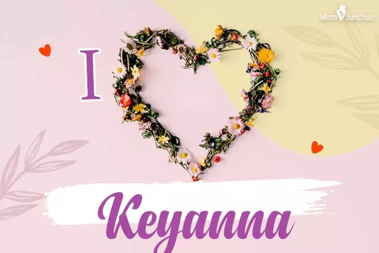 I Love Keyanna Wallpaper