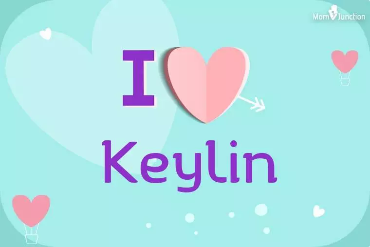 I Love Keylin Wallpaper