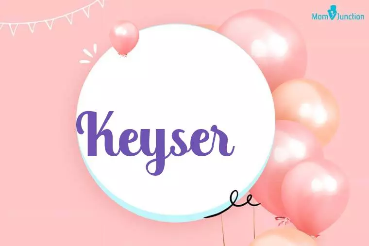 Keyser Birthday Wallpaper