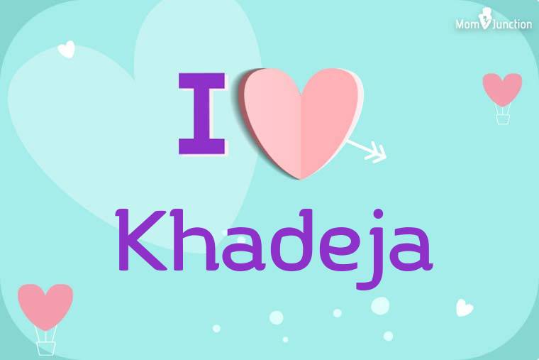I Love Khadeja Wallpaper