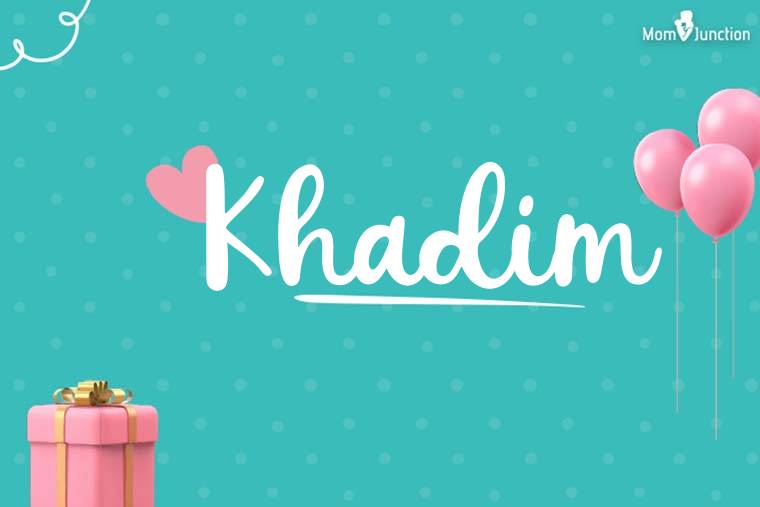 Khadim Birthday Wallpaper