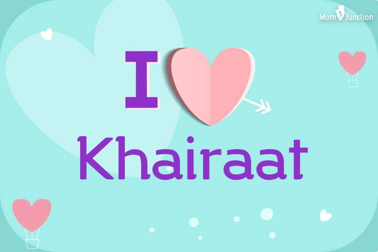 I Love Khairaat Wallpaper