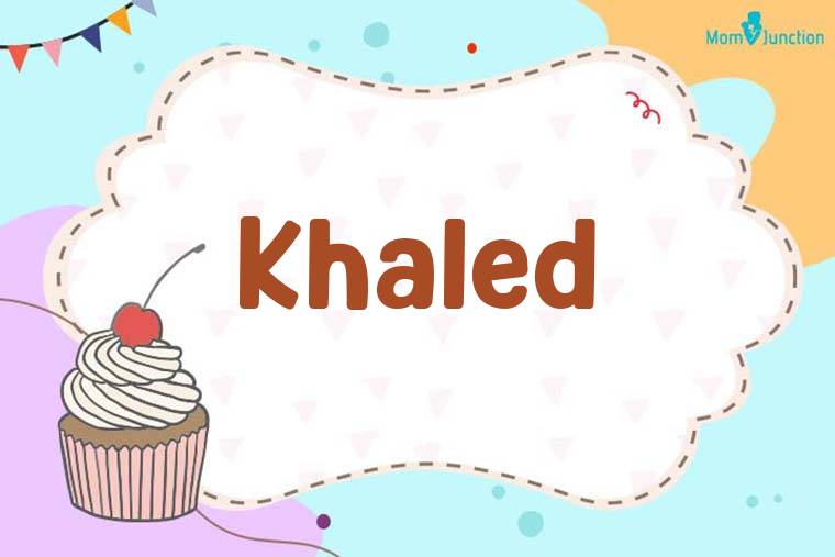 Khaled Birthday Wallpaper