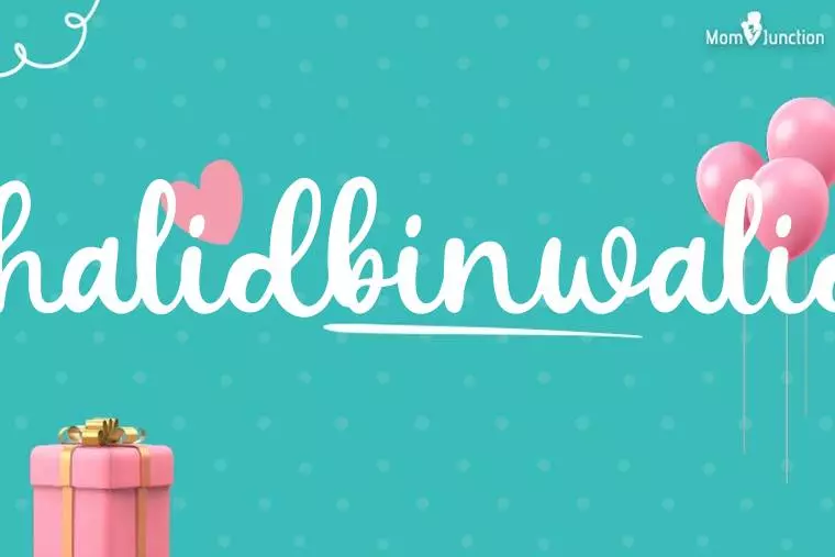 Khalidbinwalid Birthday Wallpaper