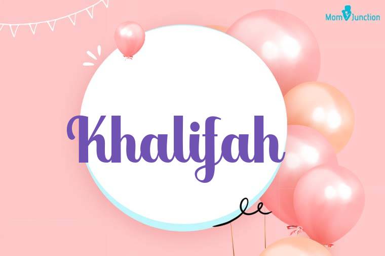 Khalifah Birthday Wallpaper