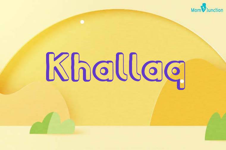 Khallaq 3D Wallpaper