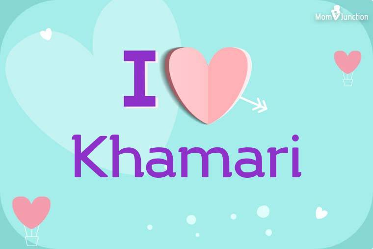 I Love Khamari Wallpaper