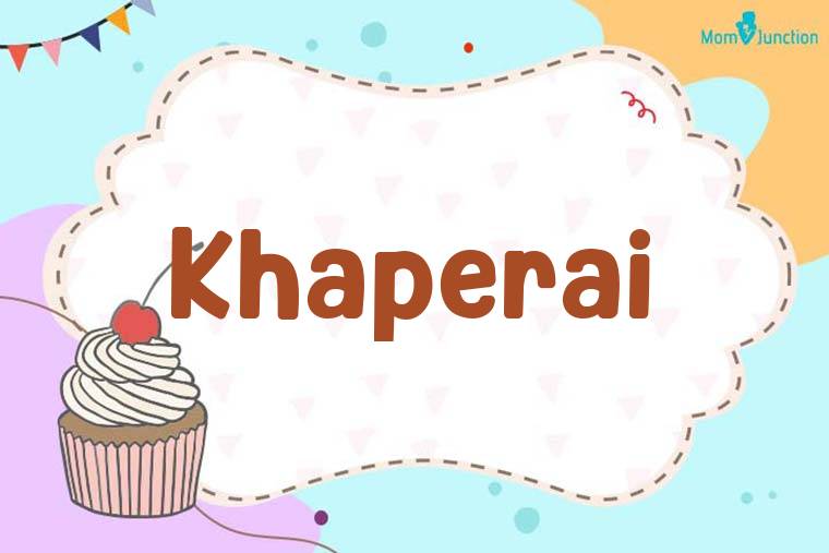 Khaperai Birthday Wallpaper