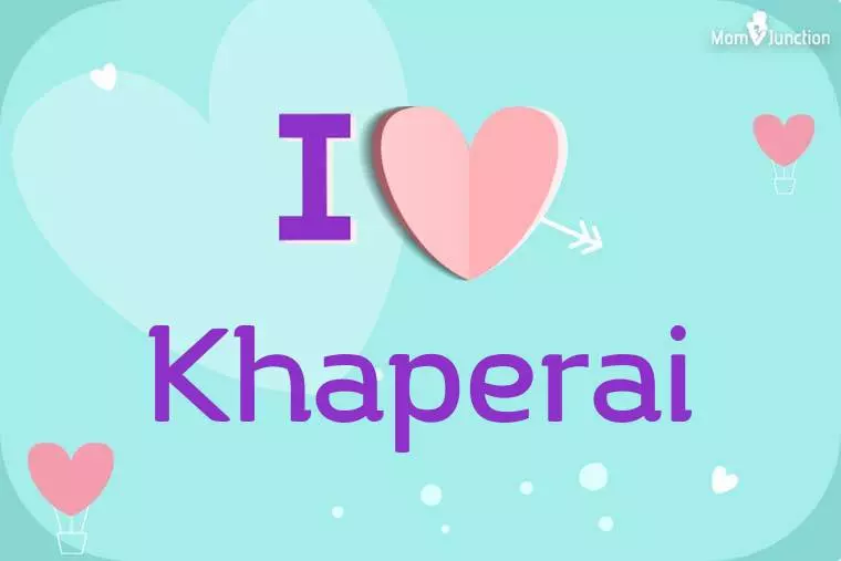 I Love Khaperai Wallpaper