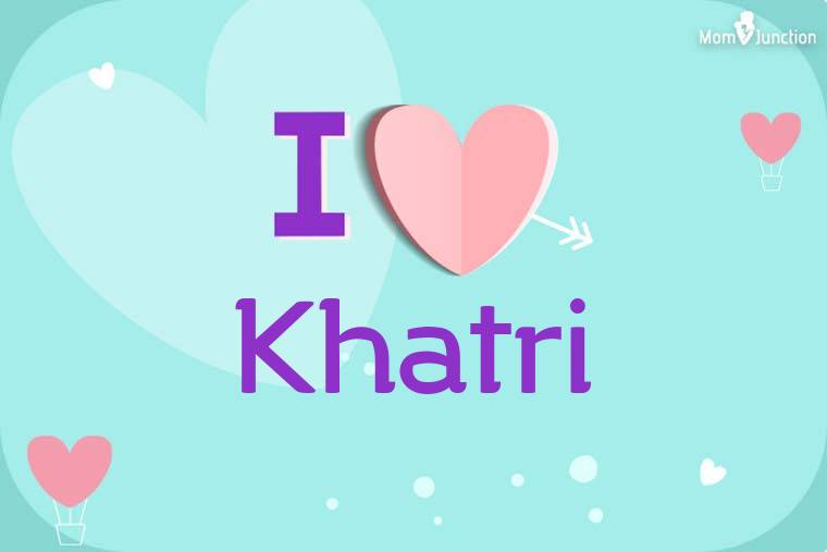 I Love Khatri Wallpaper