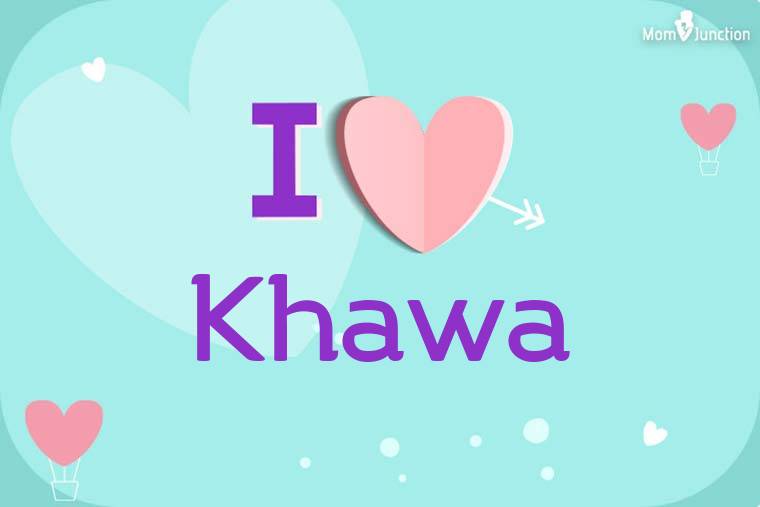I Love Khawa Wallpaper