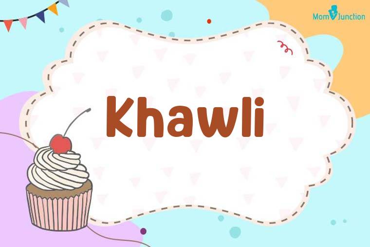 Khawli Birthday Wallpaper