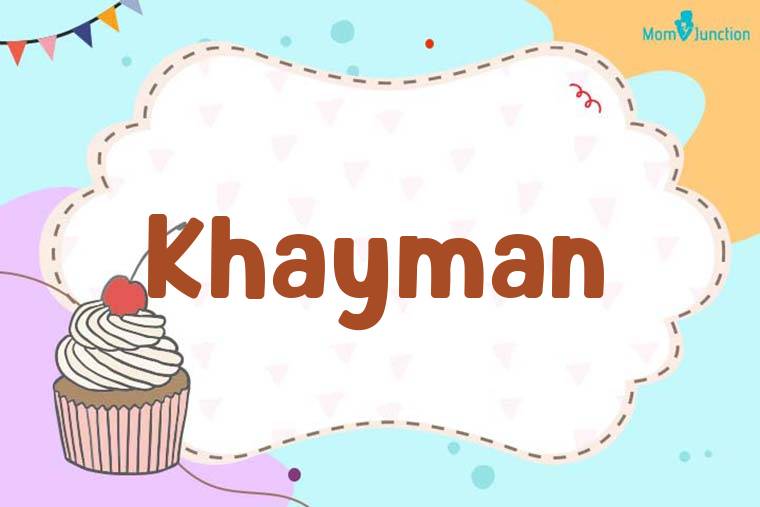 Khayman Birthday Wallpaper