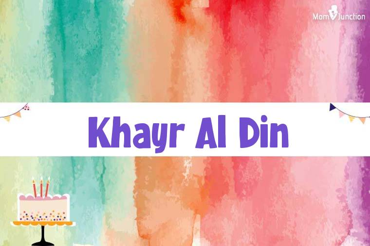 Khayr Al Din Birthday Wallpaper