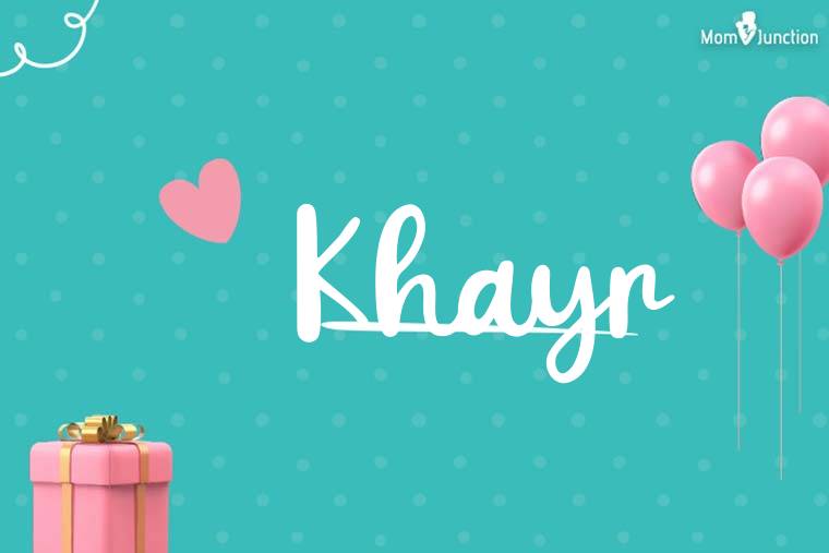 Khayr Birthday Wallpaper