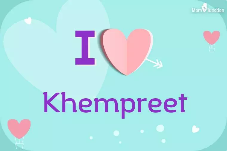 I Love Khempreet Wallpaper