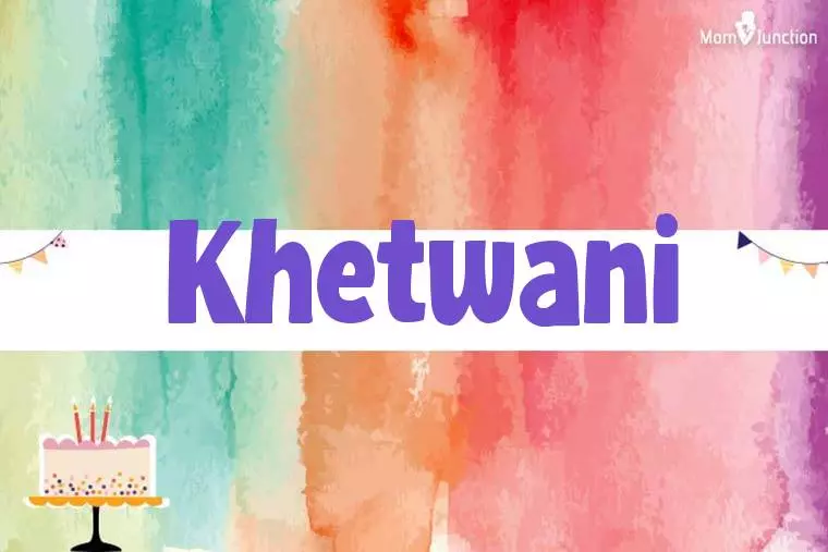 Khetwani Birthday Wallpaper