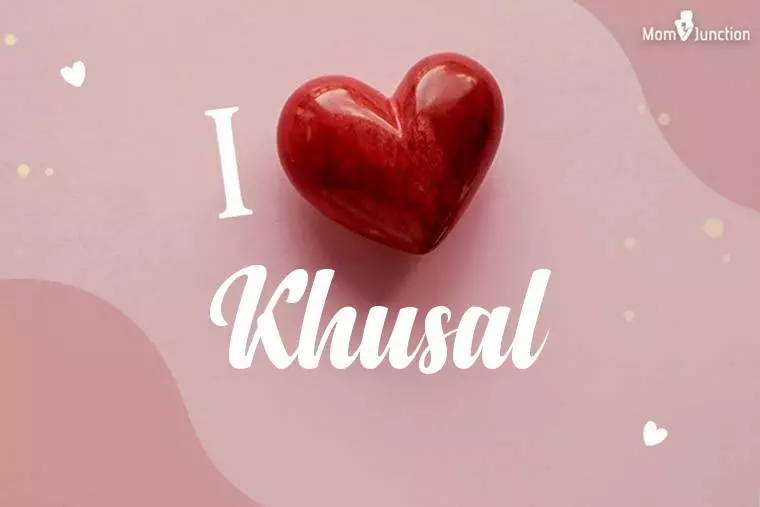 I Love Khusal Wallpaper