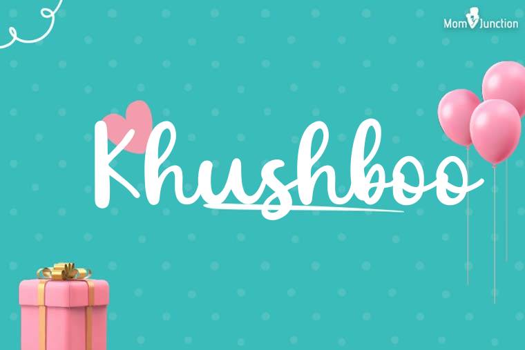 Khushboo Birthday Wallpaper