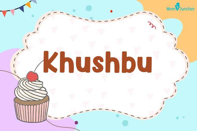 Khushbu Birthday Wallpaper