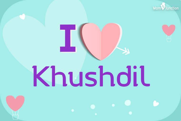 I Love Khushdil Wallpaper