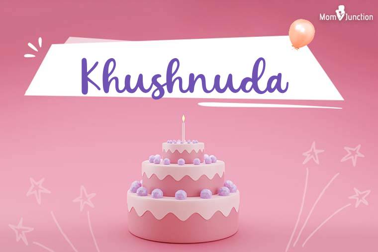 Khushnuda Birthday Wallpaper
