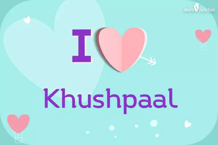 I Love Khushpaal Wallpaper