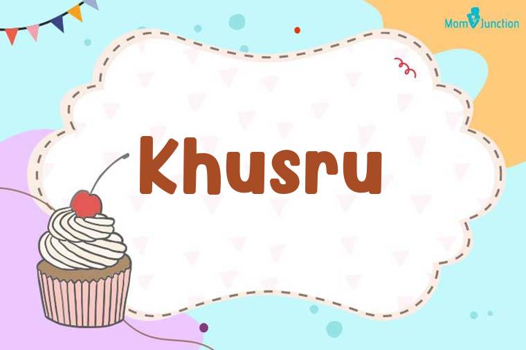 Khusru Birthday Wallpaper