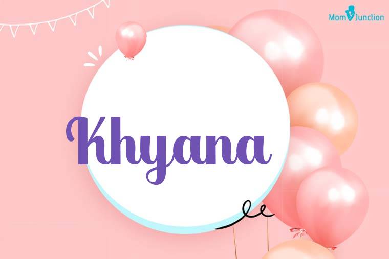 Khyana Birthday Wallpaper