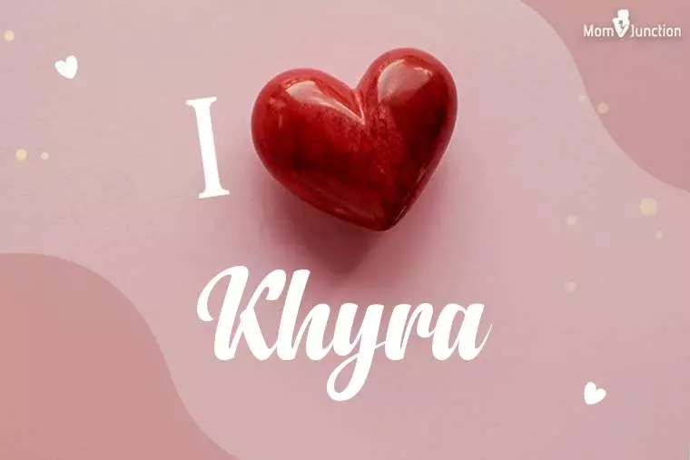 I Love Khyra Wallpaper