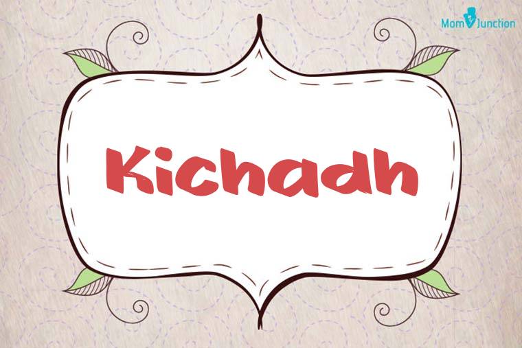 Kichadh Stylish Wallpaper