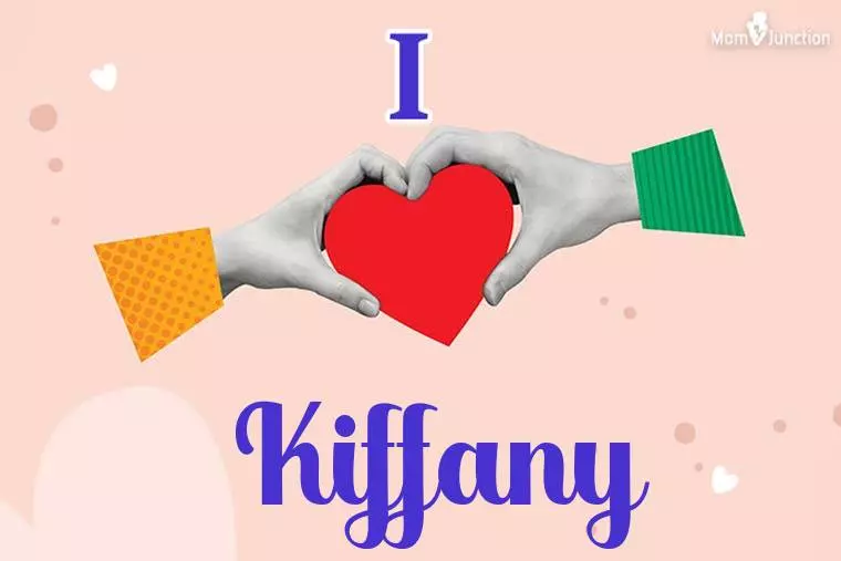 I Love Kiffany Wallpaper