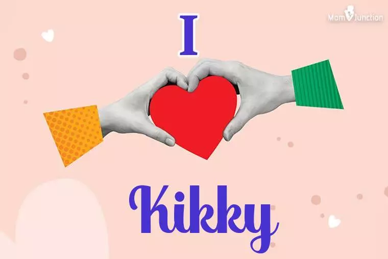 I Love Kikky Wallpaper